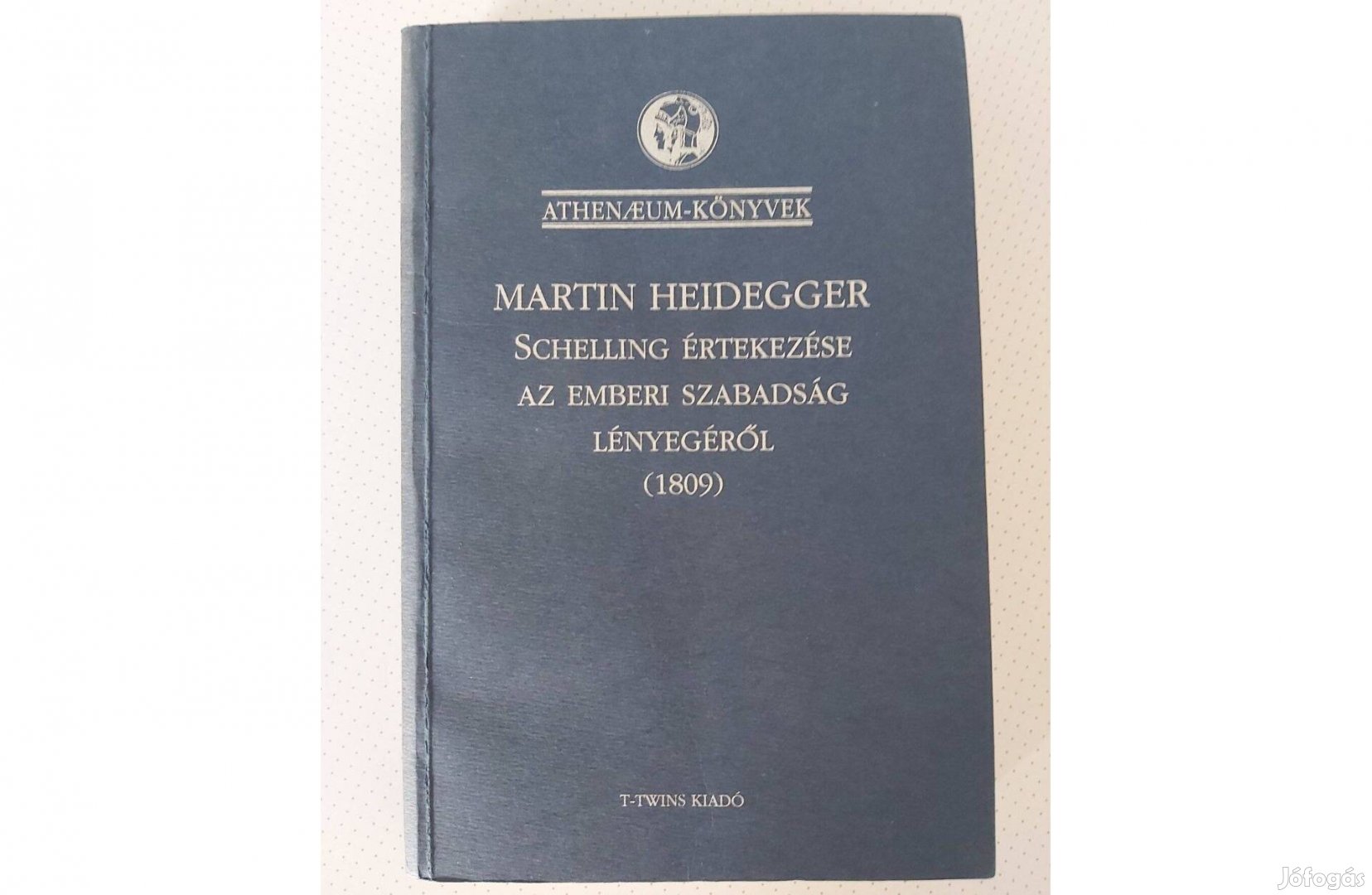 Martin Heidegger Schelling értekezése az emberi szabadság lényegéről