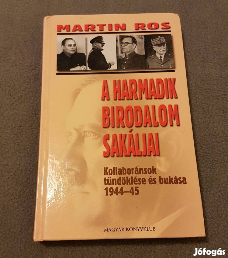 Martin Ros: A Harmadik Birodalom sakáljai (Magyar Könyvklub) könyv