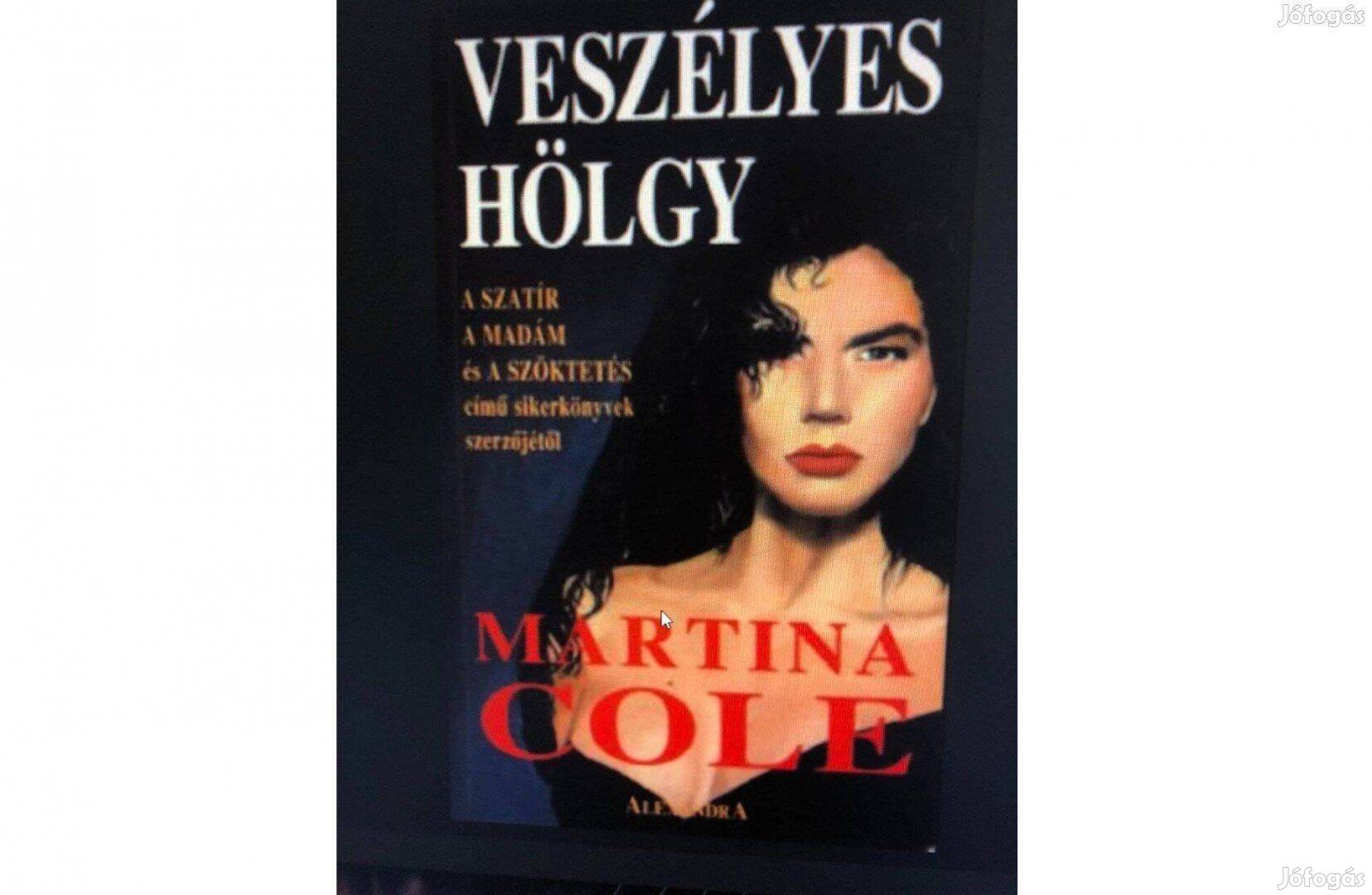 Martina Cole Veszélyes hölgy könyv
