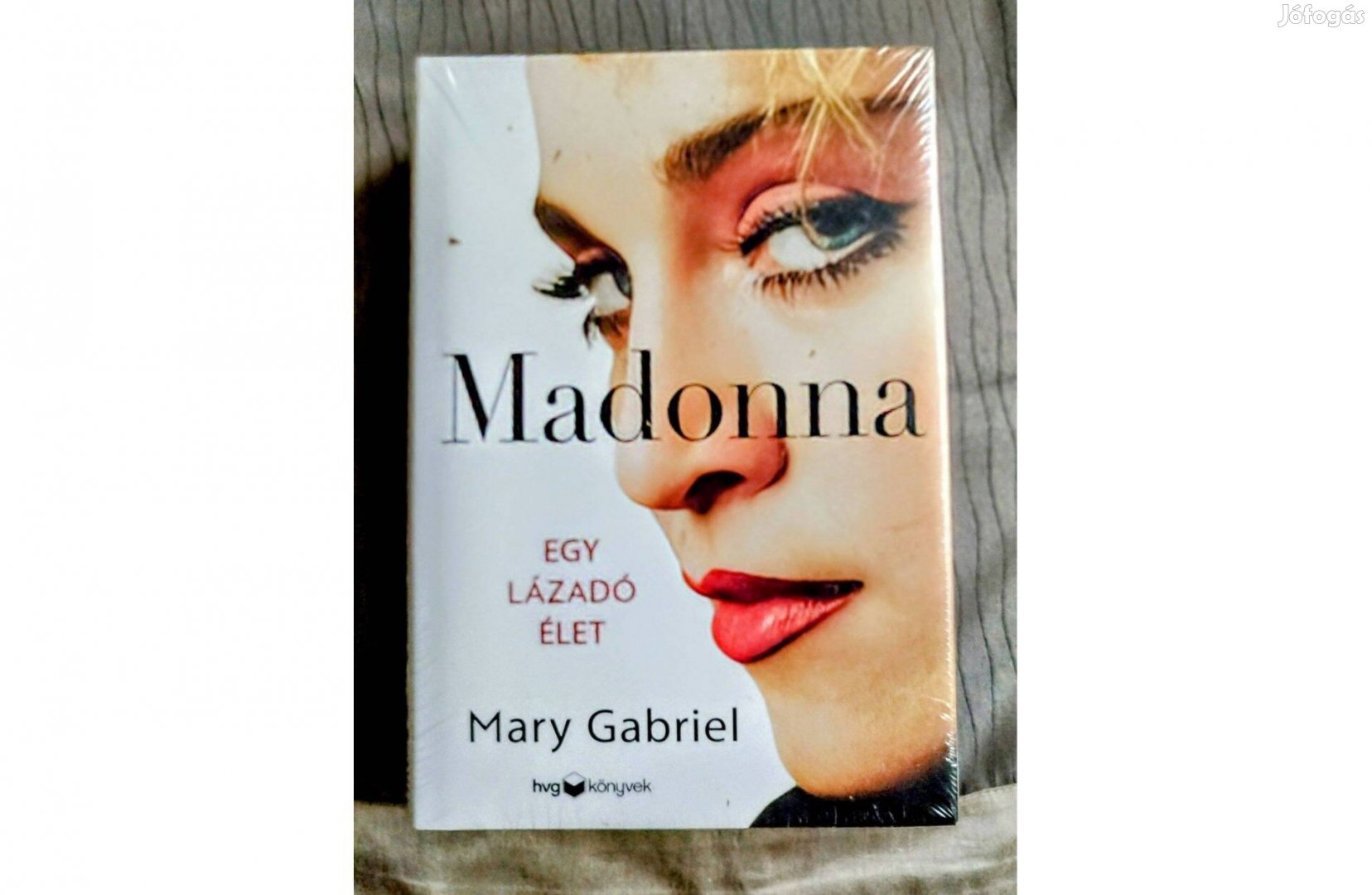 Mary Gabriel Madonna - Egy lázadó élet 912 Oldal,Fóliás Új