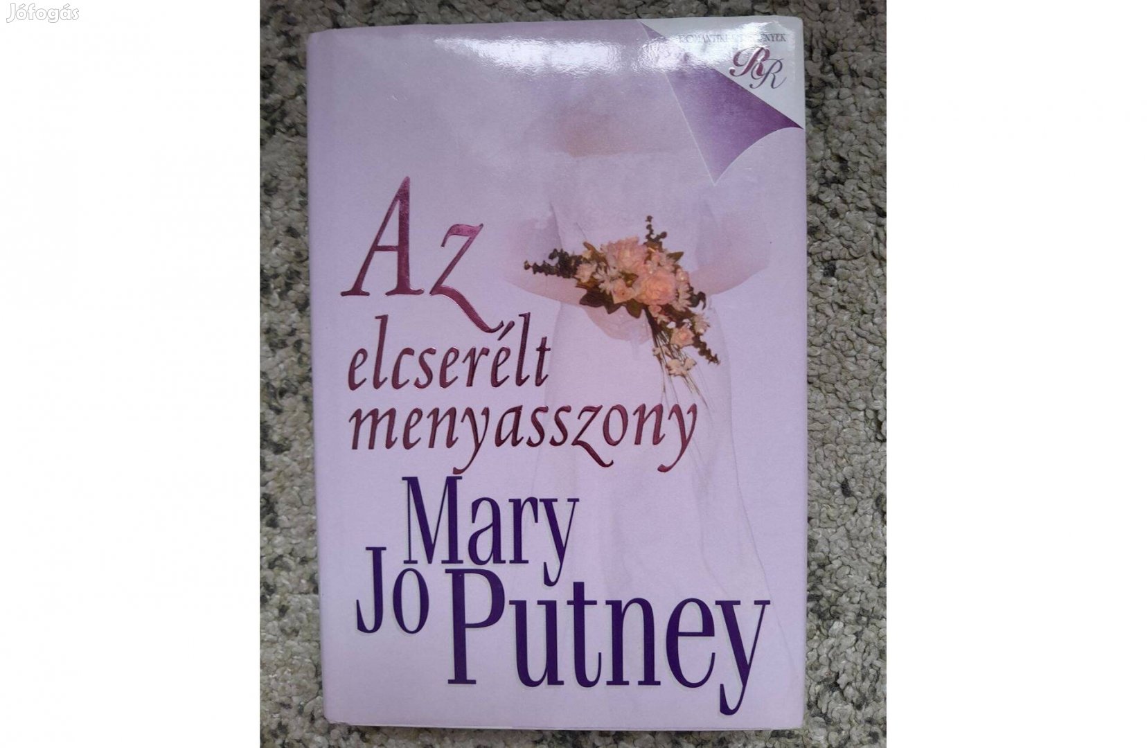 Mary Jo Putney Az elcserélt menyasszony