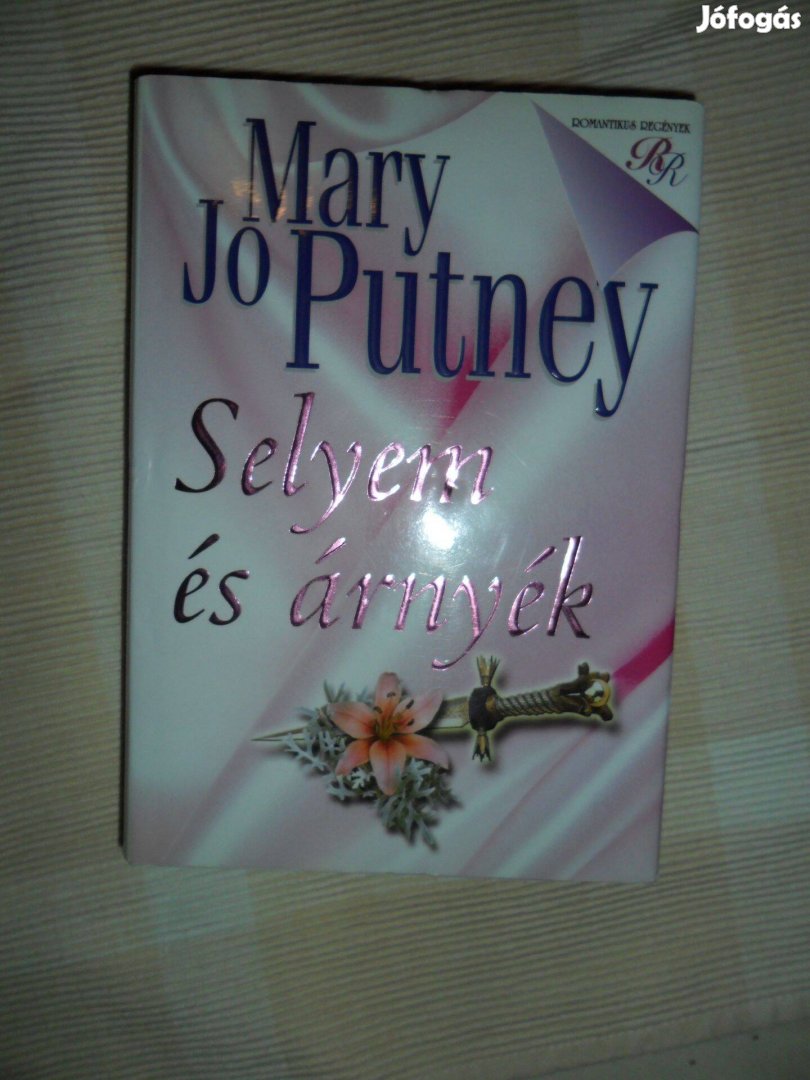 Mary Jo Putney: Selyem és árnyék