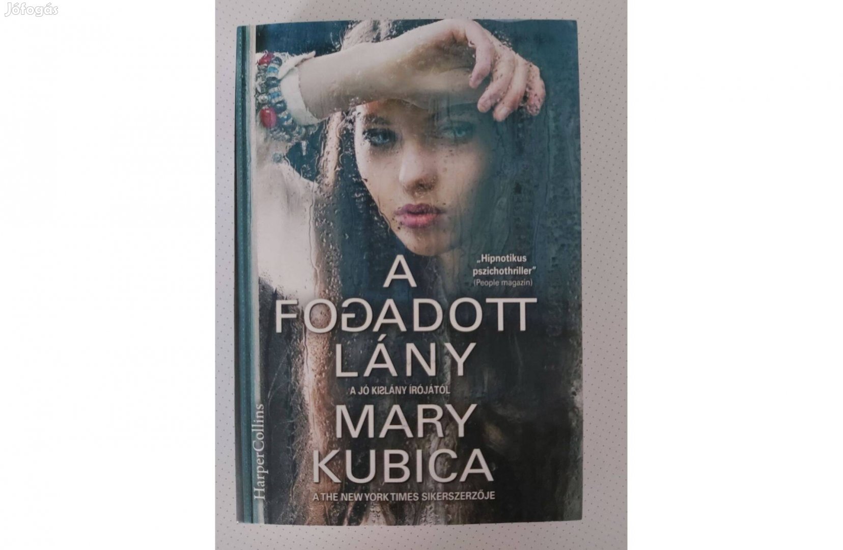 Mary Kubica: A fogadott lány