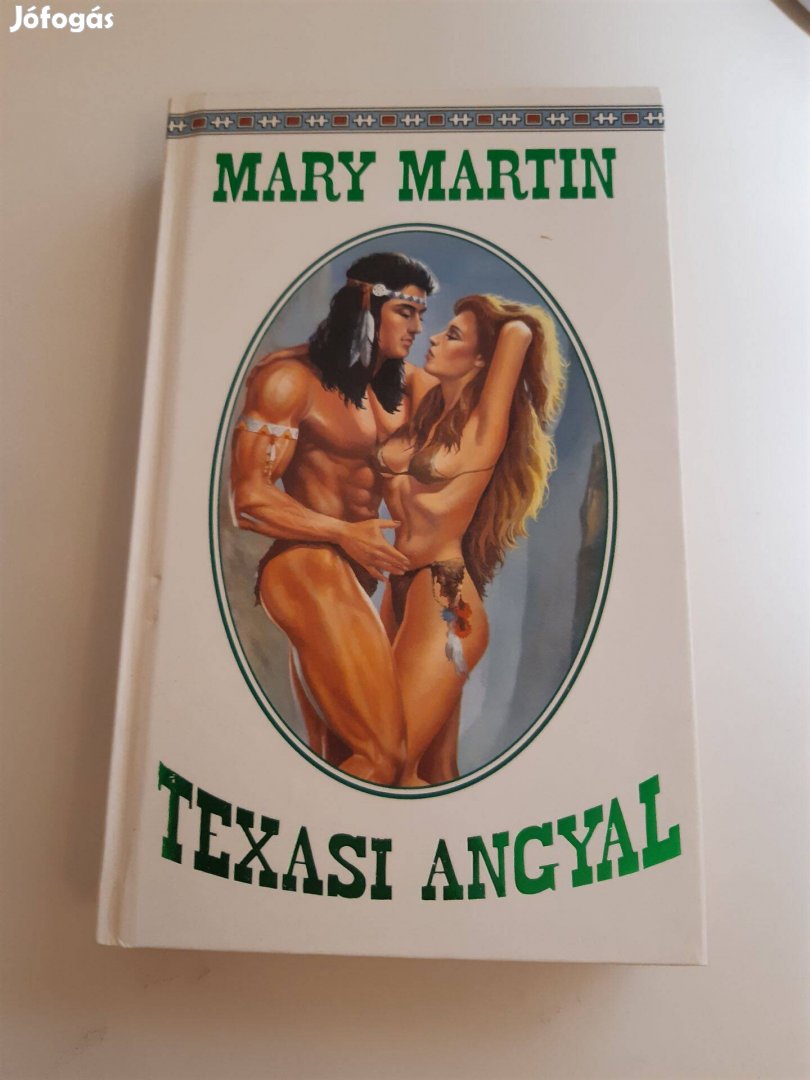 Mary Martin Texasi angyal romantikus könyv