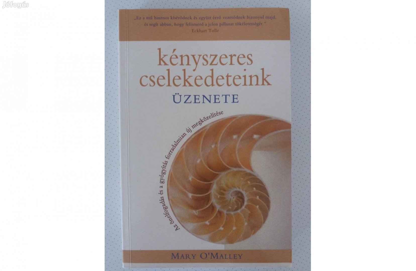 Mary O'Malley: Kényszeres cselekedeteink üzenete