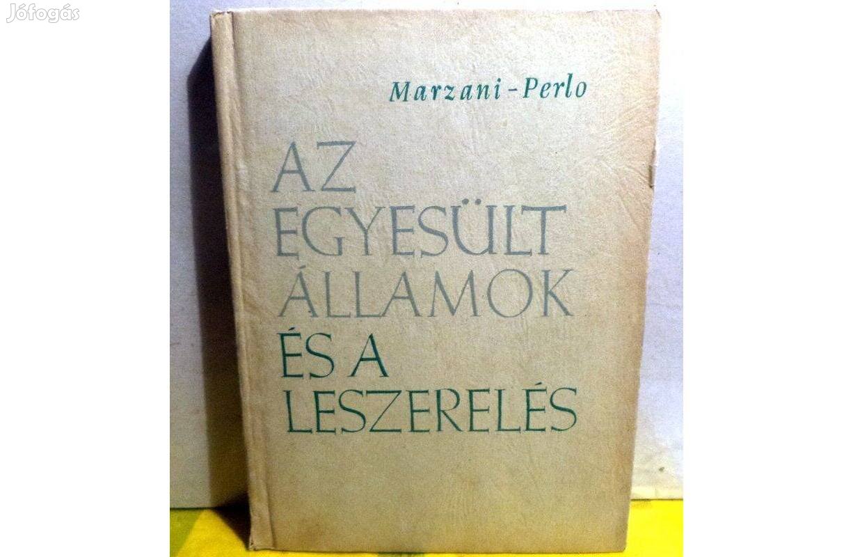 Marzani - Perlo: Az Egyesült Államok és a leszerelés