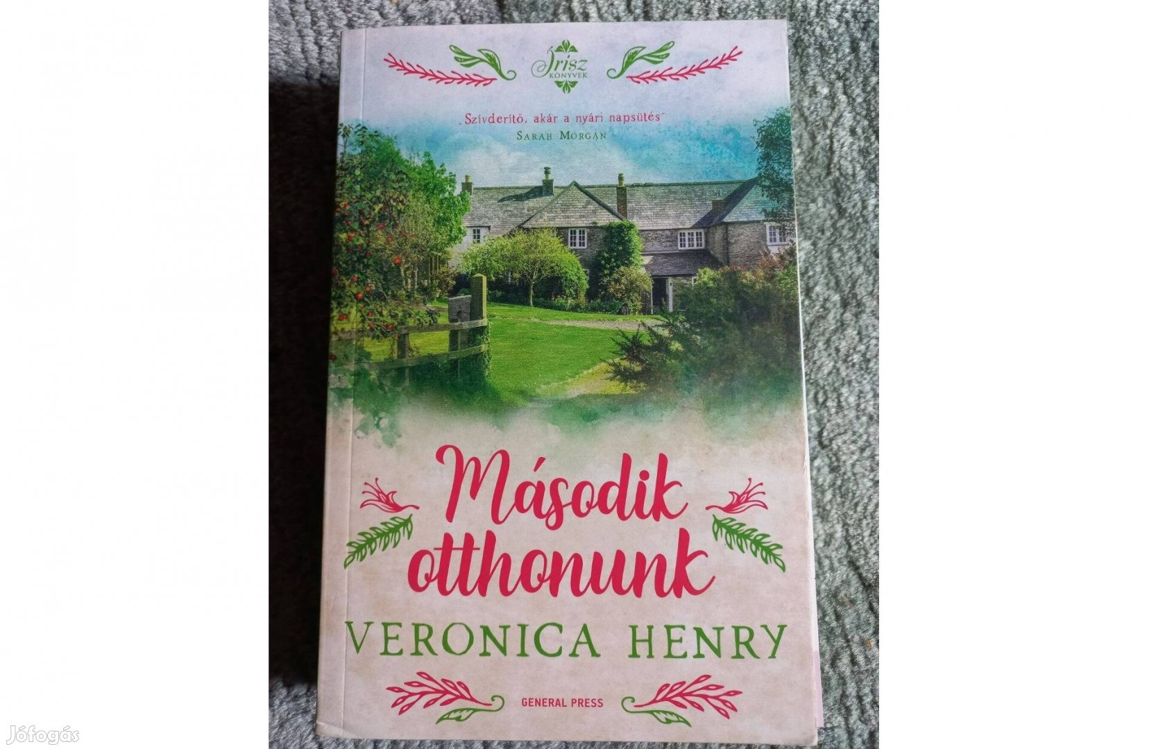 Második otthonunk - veronica henry