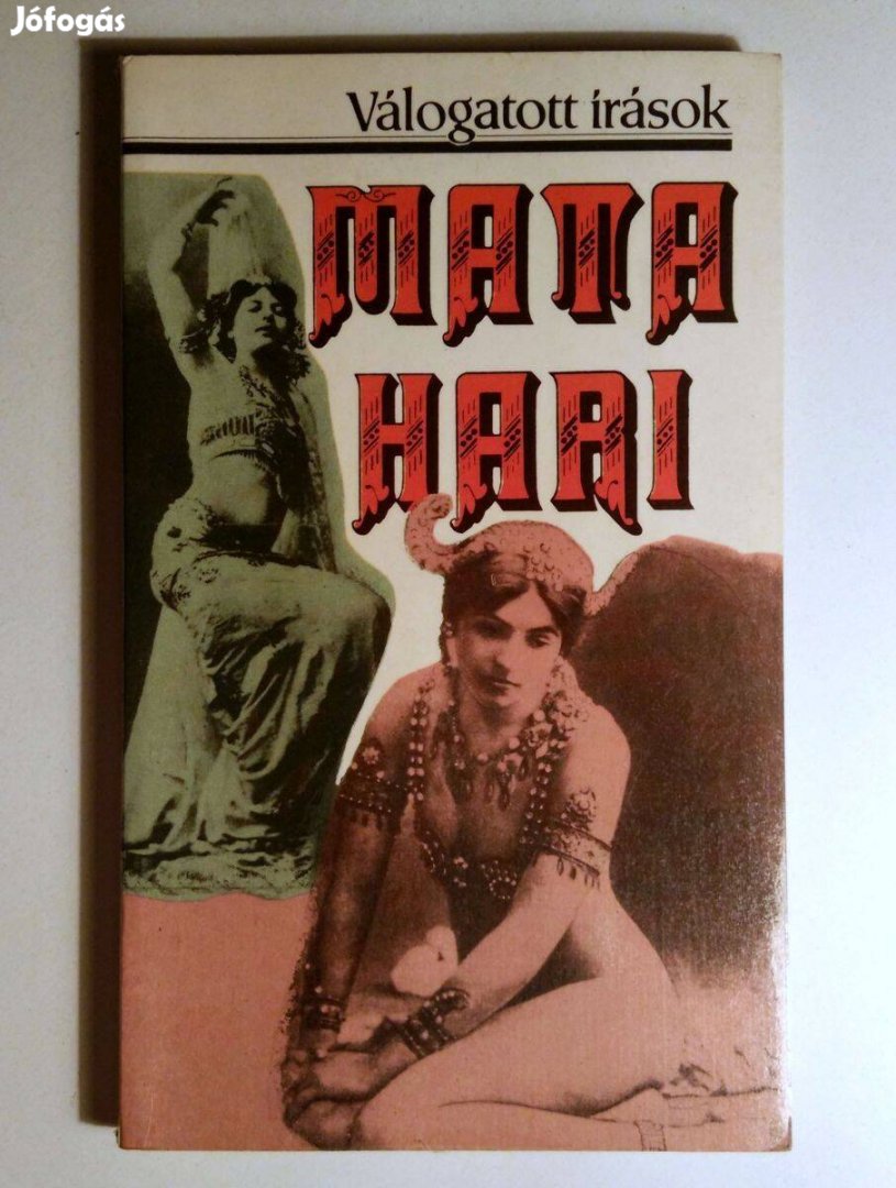 Mata Hari (Válogatott Írások) 1987 (foltmentes) 8kép+tartalom