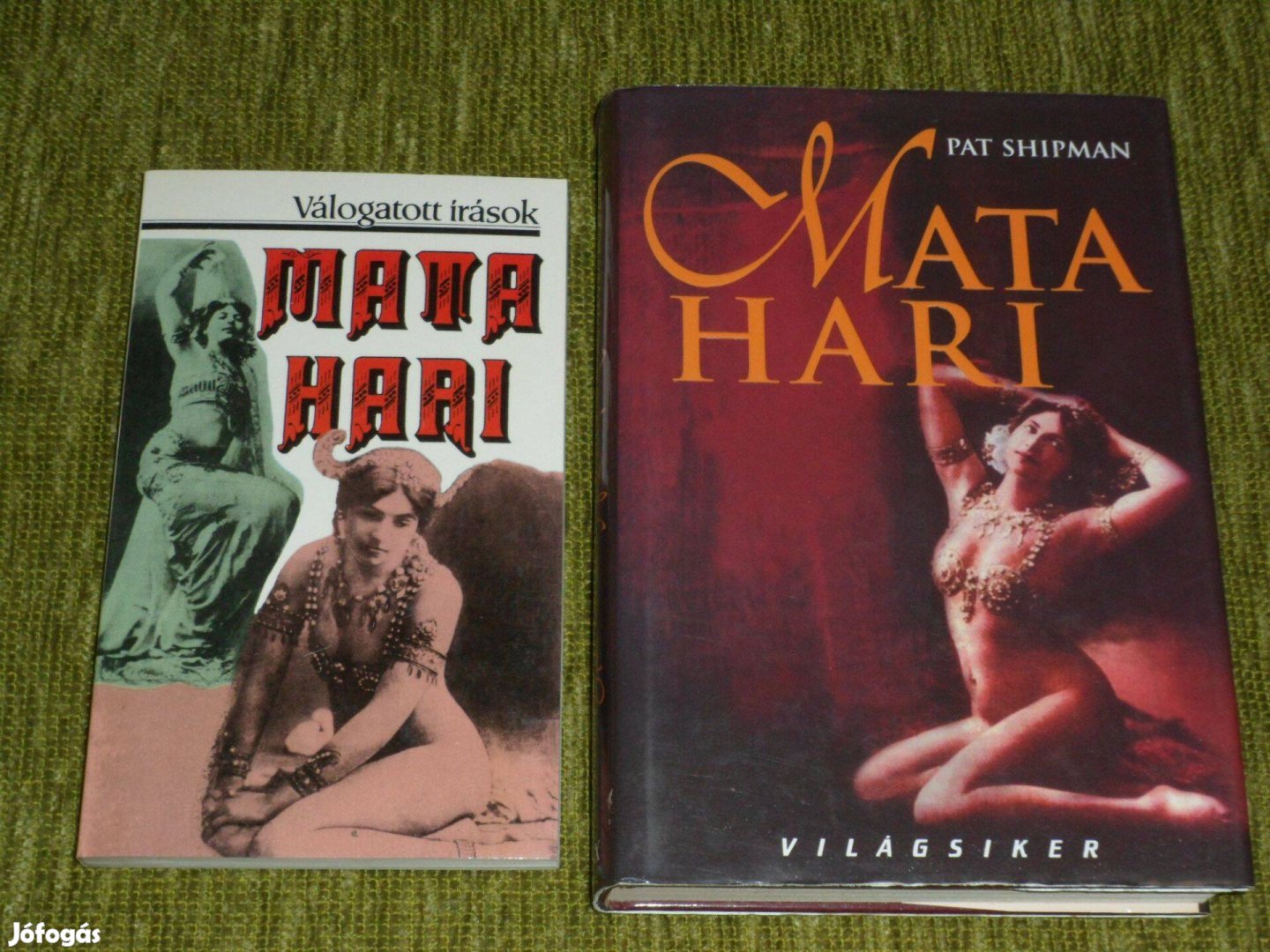 Mata Hari (Válogatott Írások) + Pat Shipman: Mata Hari