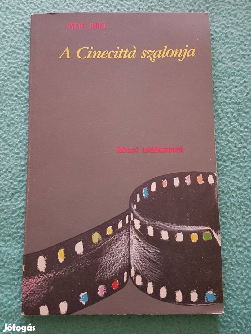 Máté Judit - A Cinecittá szalonjai könyv