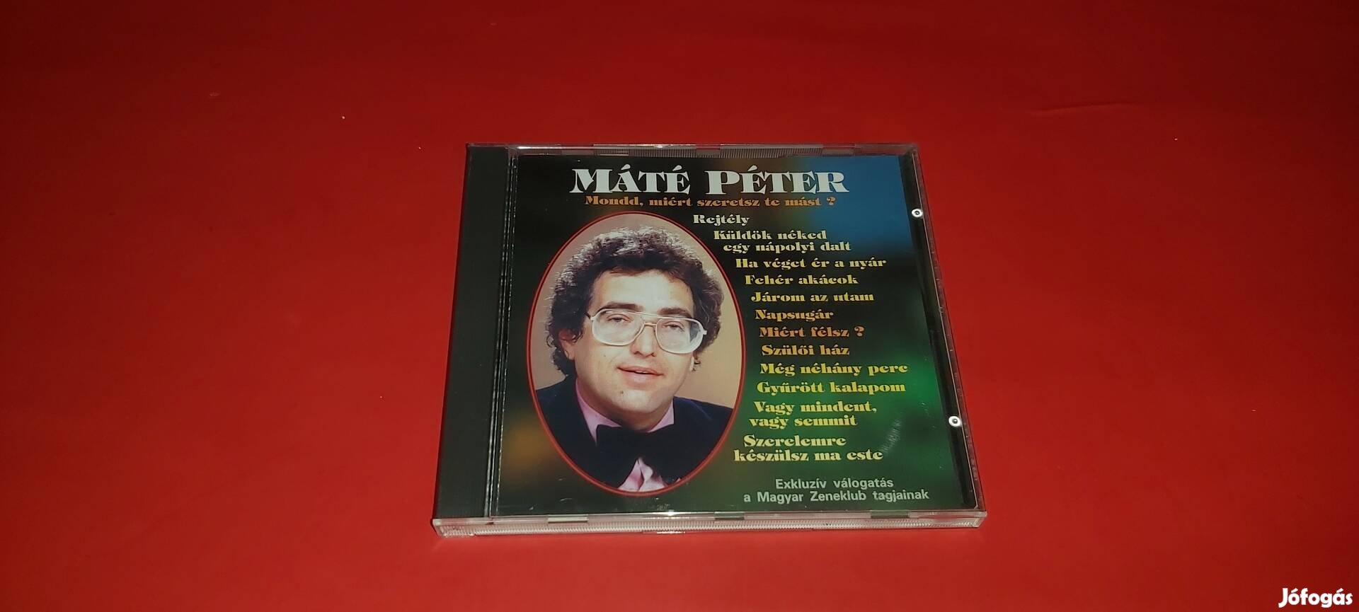 Máté Péter Mondd ,miért szeretsz te mást Cd 1996