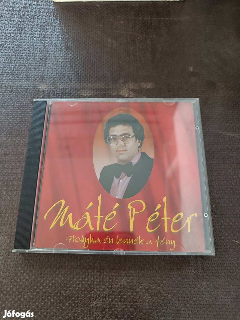 Máté Péter - Hogyha én lennék a fény című cd