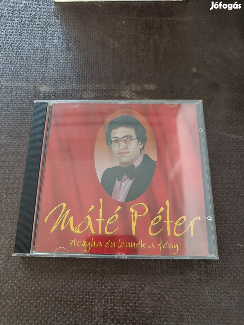 Máté Péter - Hogyha én lennék a fény című cd 