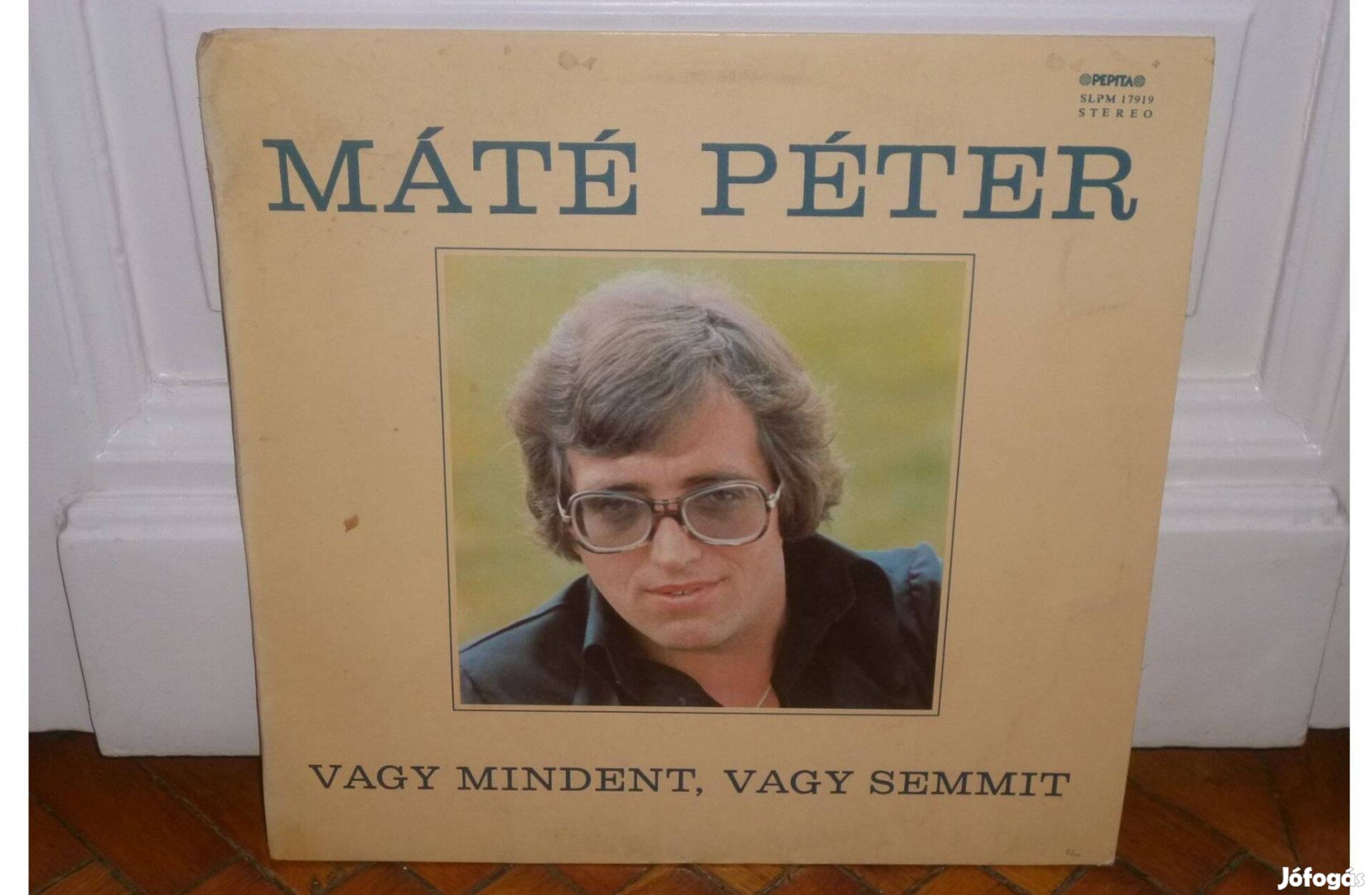 Máté Péter - Vagy Mindent, Vagy Semmit LP