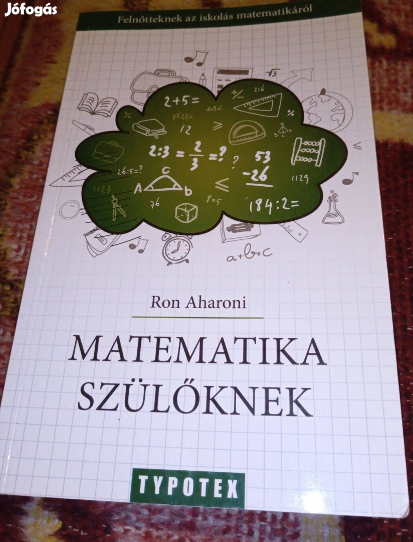 Matekkönyv! Ron Aharoni: Matematika szülőknek!