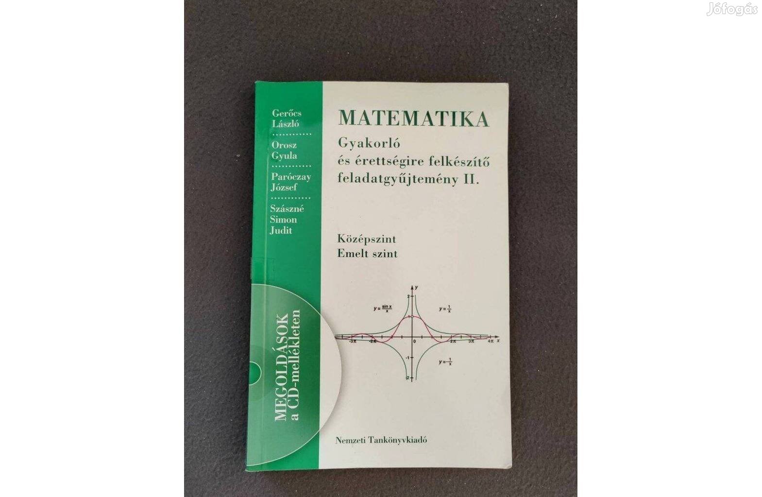 Matematika Gyakorló és Érettségire felkészítő Feladatgyűjtem