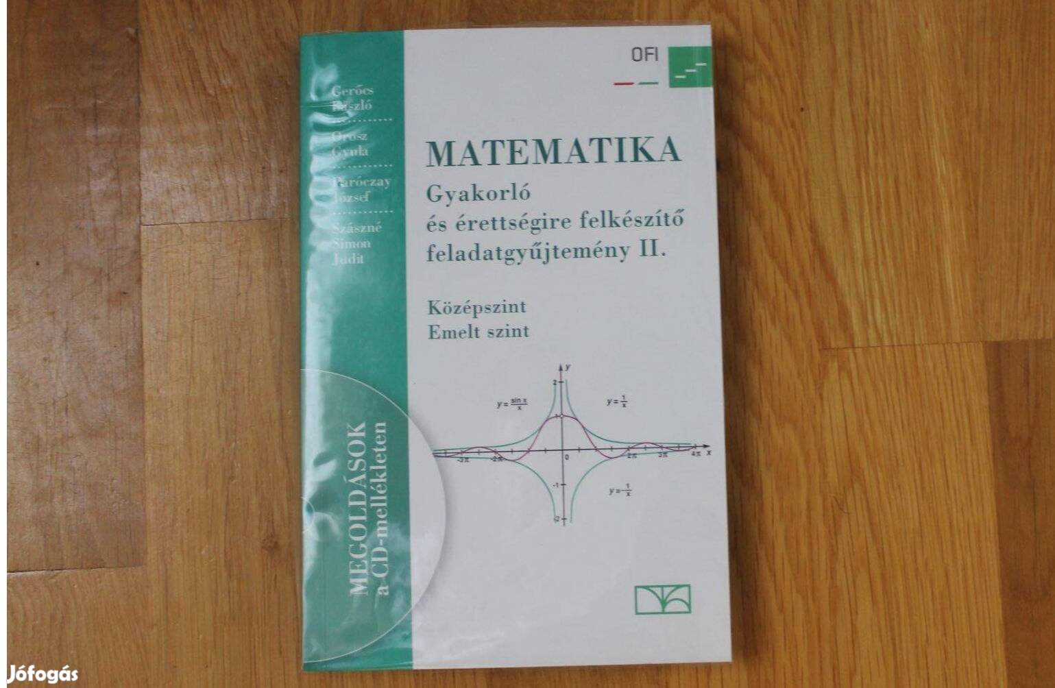 Matematika Gyakorló és érettségire felkészítő feladatgyűjtemény II.+