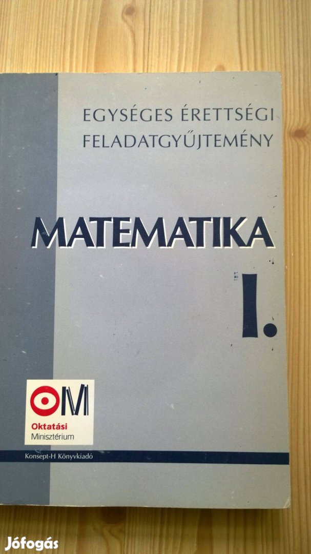 Matematika I. - Egységes érettségi feladatgyűjtemény