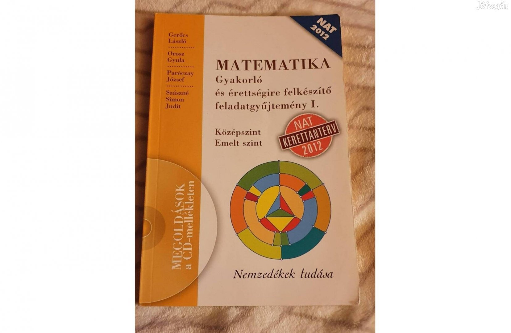 Matematika érettségire felkészítő feladatgyűjtemány I. II. III