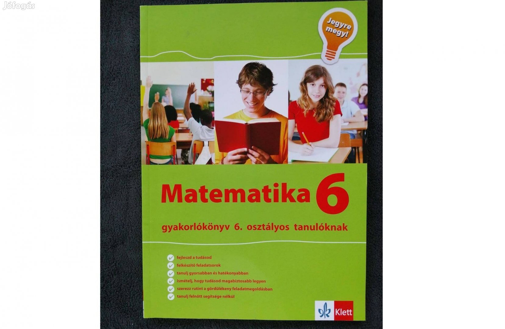 Matematika gyakorló 6. osztály - Jegyre megy