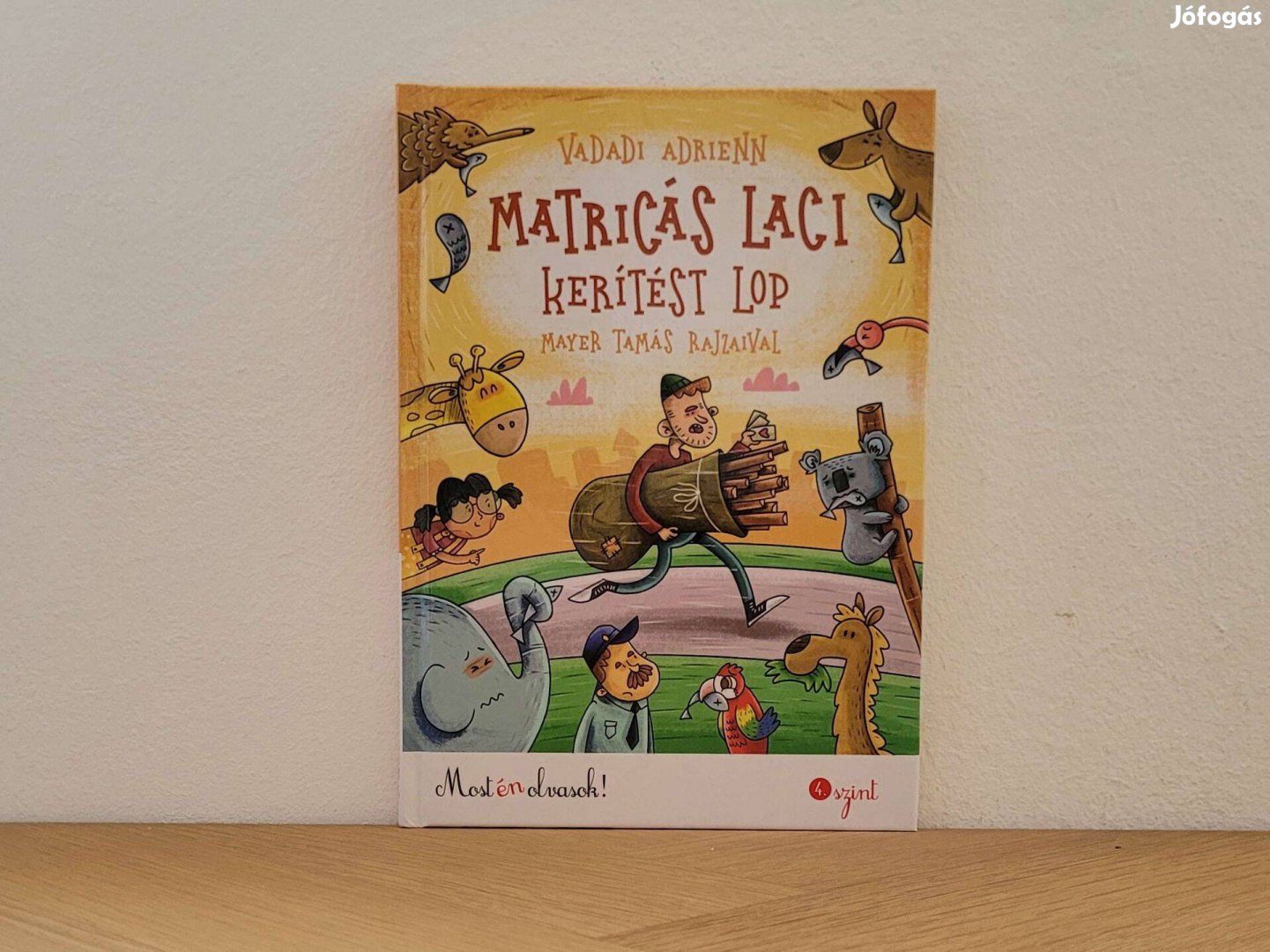Matricás Laci kerítést lop (Matricás Laci 4) - Vadadi Adrienn könyv el