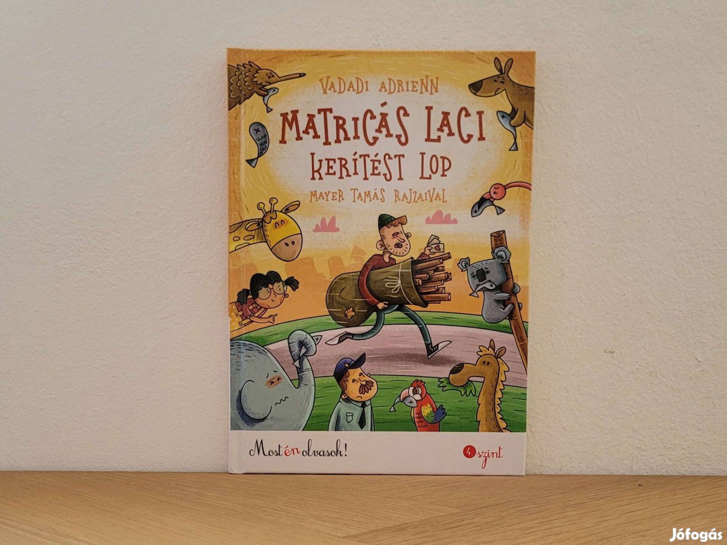 Matricás Laci kerítést lop (Matricás Laci 4) - Vadadi Adrienn könyv el