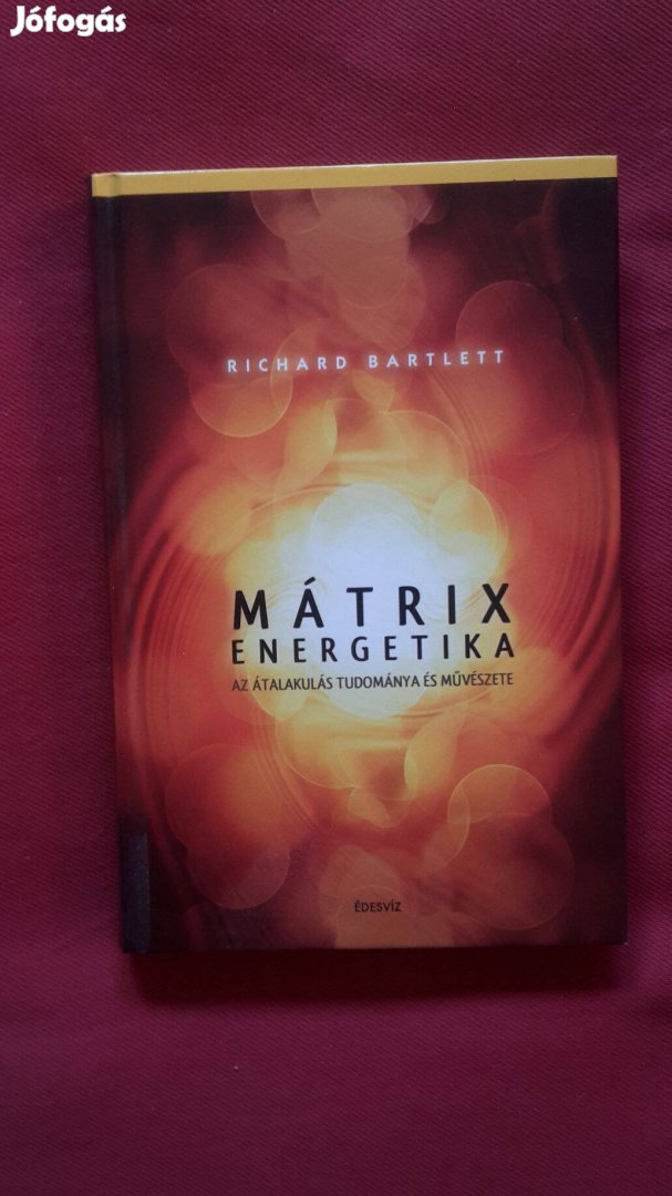 Mátrixenergetika című könyv eladó (Richard Bartlett)