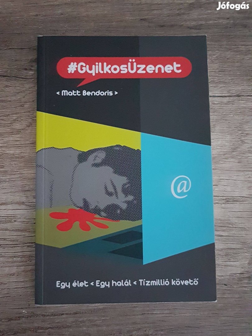 Matt Bendoris: #Gyilkosüzenet antikvár könyv