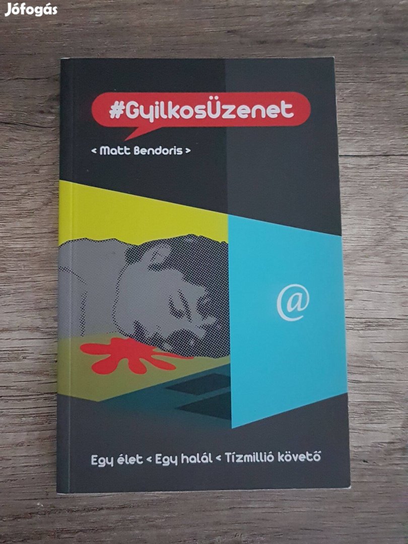 Matt Bendoris: #Gyilkosüzenet antikvár könyv