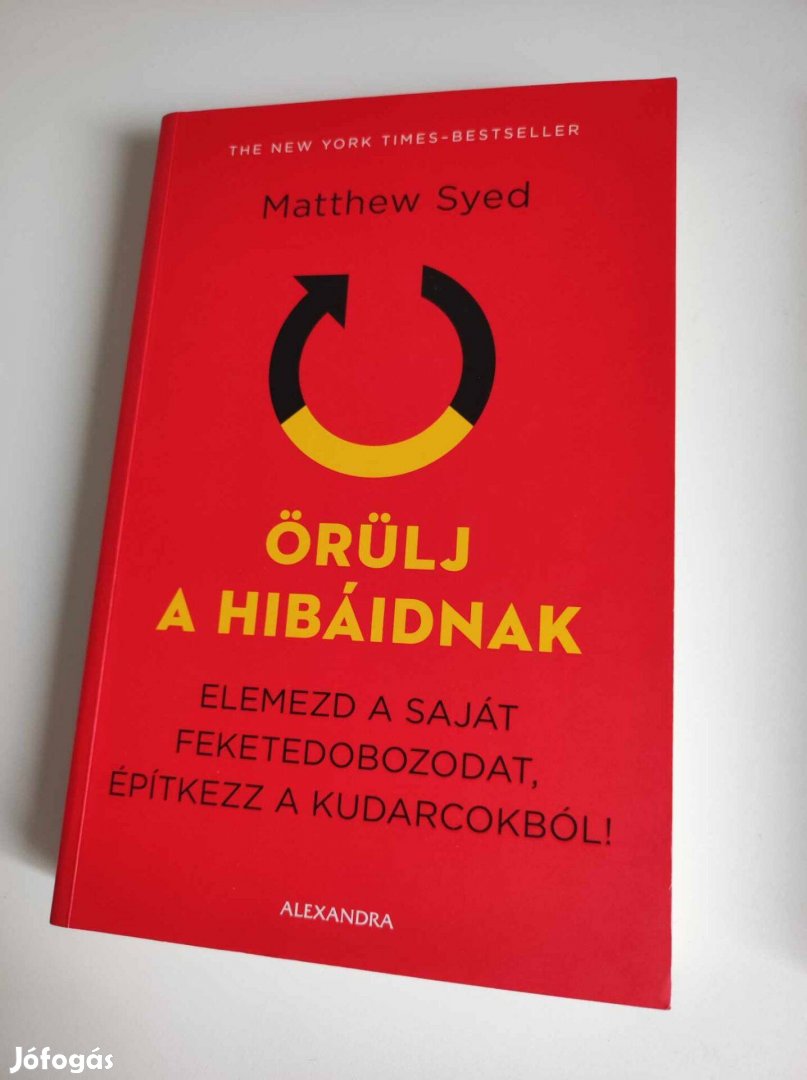 Matthew Syed: Örülj a hibáidnak / Forradalmi ötletek