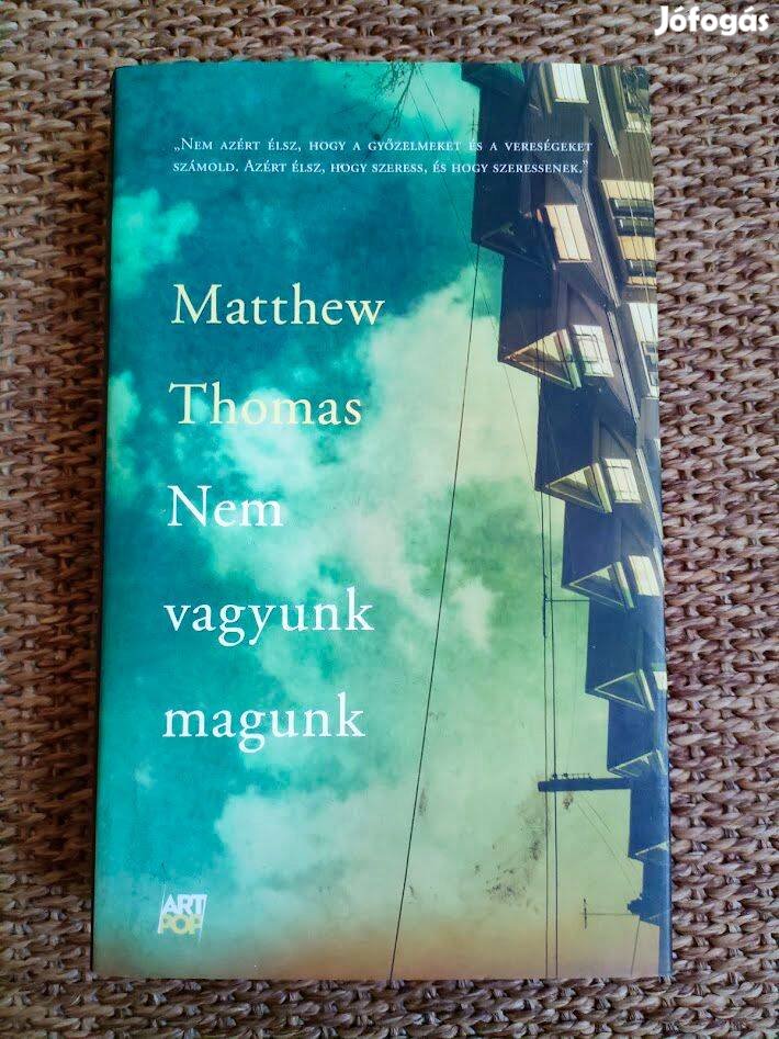 Matthew Thomas: Nem vagyunk magunk