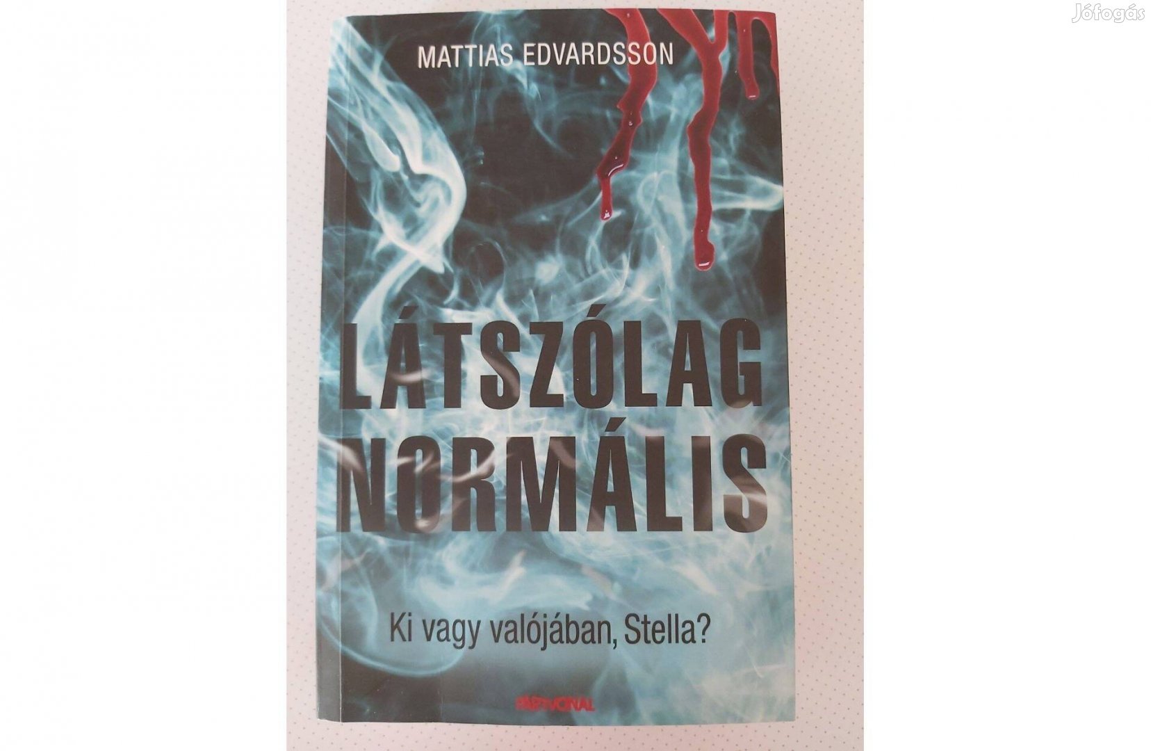Mattias Edvardsson: Látszólag normális