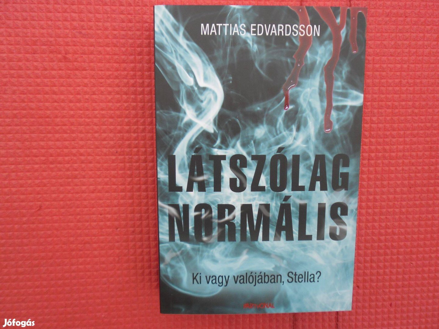 Mattias Edvardsson: Látszólag normális /Svéd krimik/
