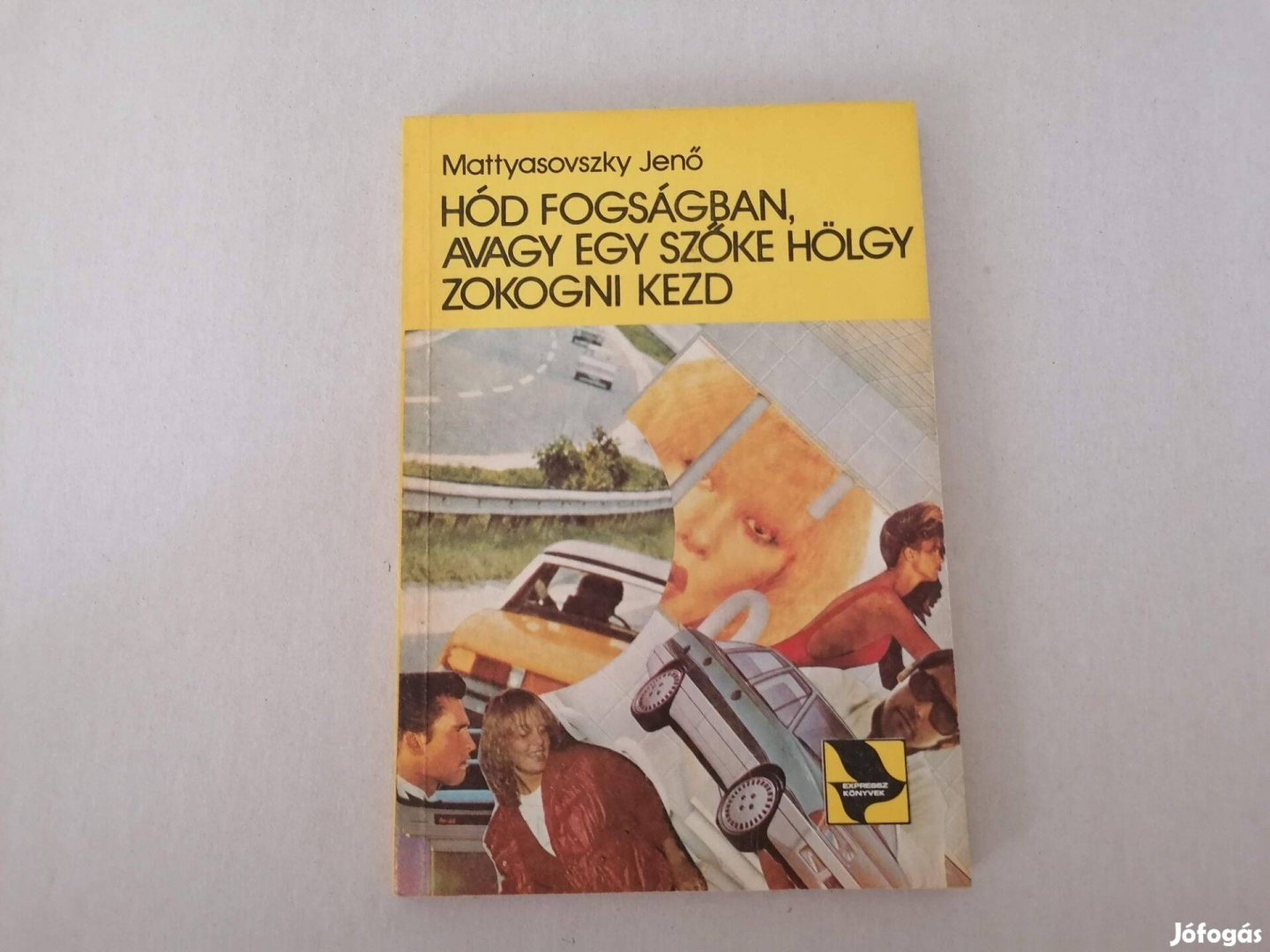 Mattyasovszky J.:Hód fogságban,avagy egy szőkehölgy zokogni kezd eladó