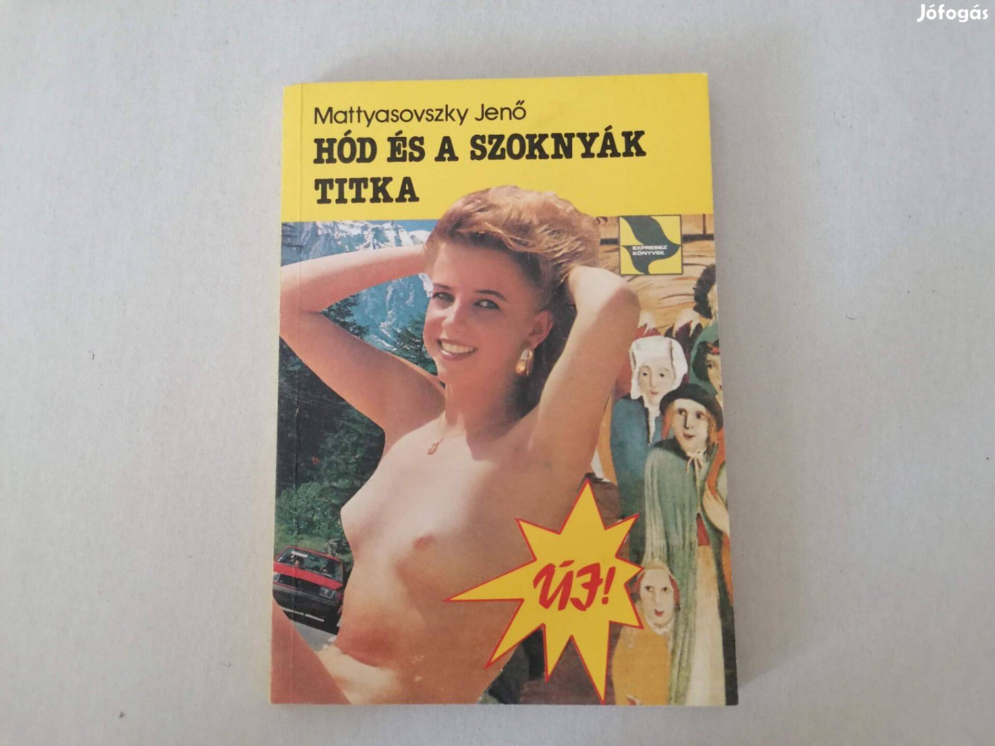 Mattyasovszky Jenő Hód és a szoknyák titka című könyve