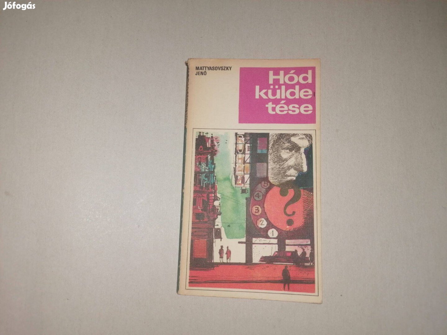 Mattyasovszky Jenő Hód küldetése című könyve akciósan eladó