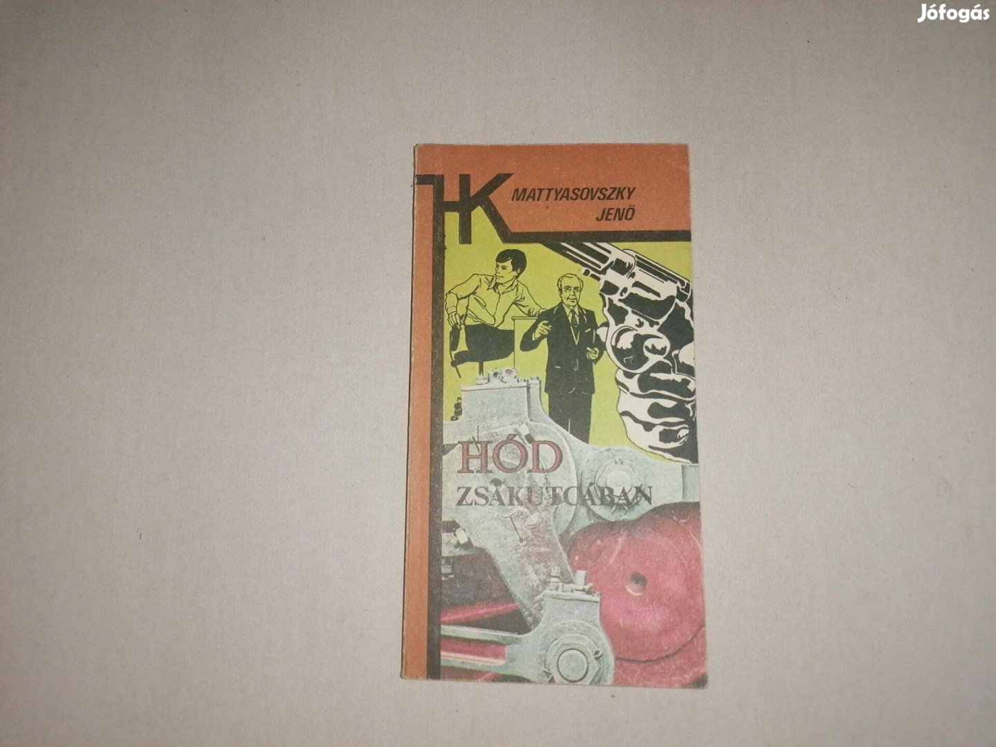Mattyasovszky Jenő Hód zsákutcában című könyve akciósan