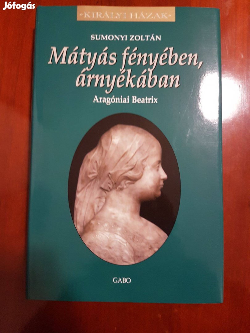Mátyás fényében, árnyékában -Aragóniai Beatrix