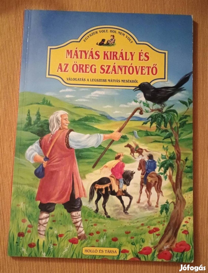 Mátyás király és az öreg szántóvető 