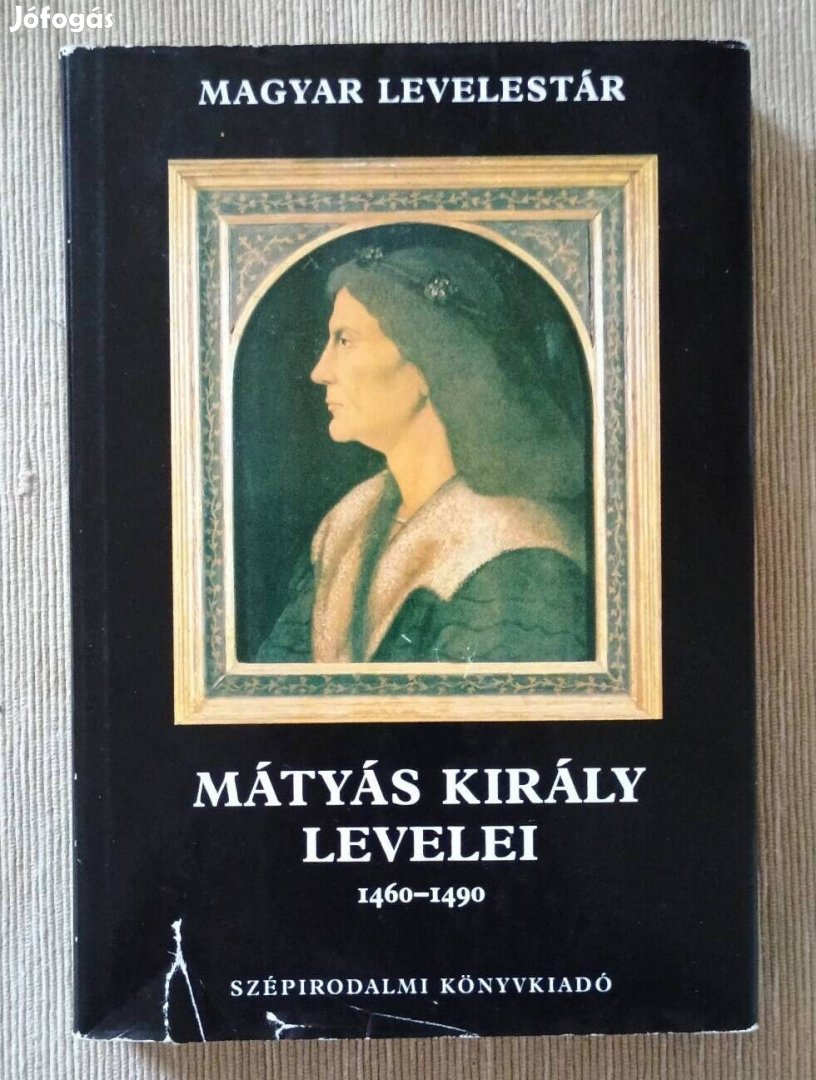 Mátyás király levelei 1460- 1490