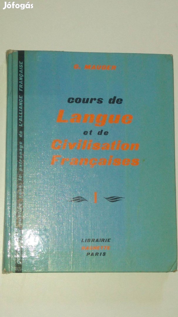 Mauger Cours de Langue et de Civilisation Francaises I