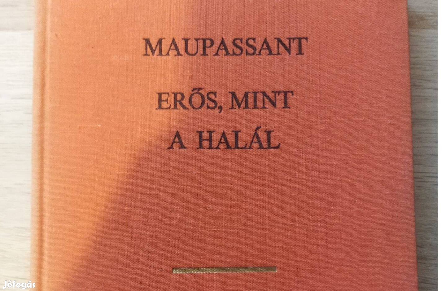 Maupassant: Erős, mint a halál