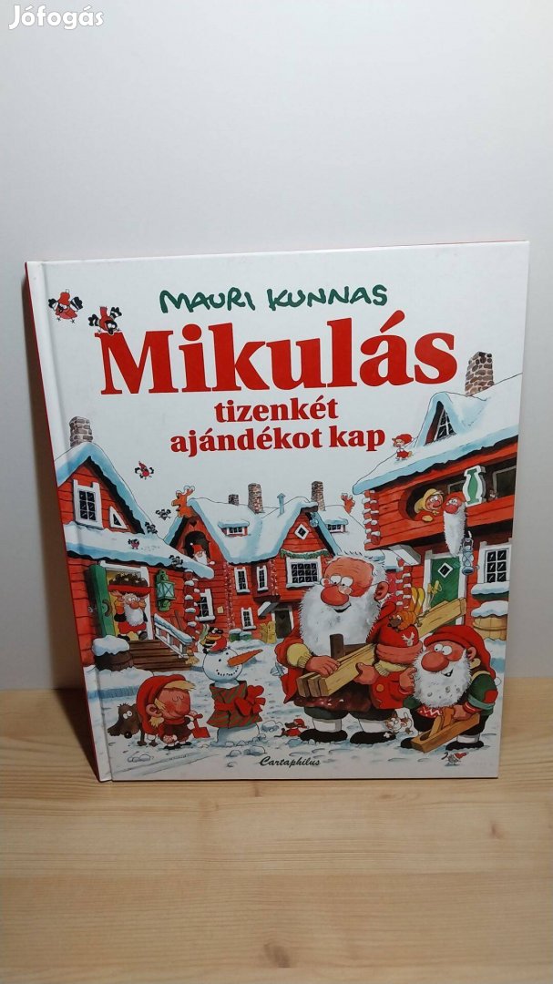 Mauri Kunnas Tarja Kunnas: Mikulás tizenkét ajándékot kap