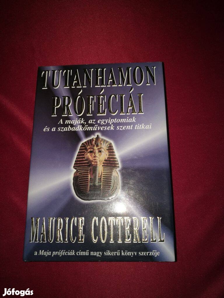 Maurice Cotterell : Tutanhamon próféciái