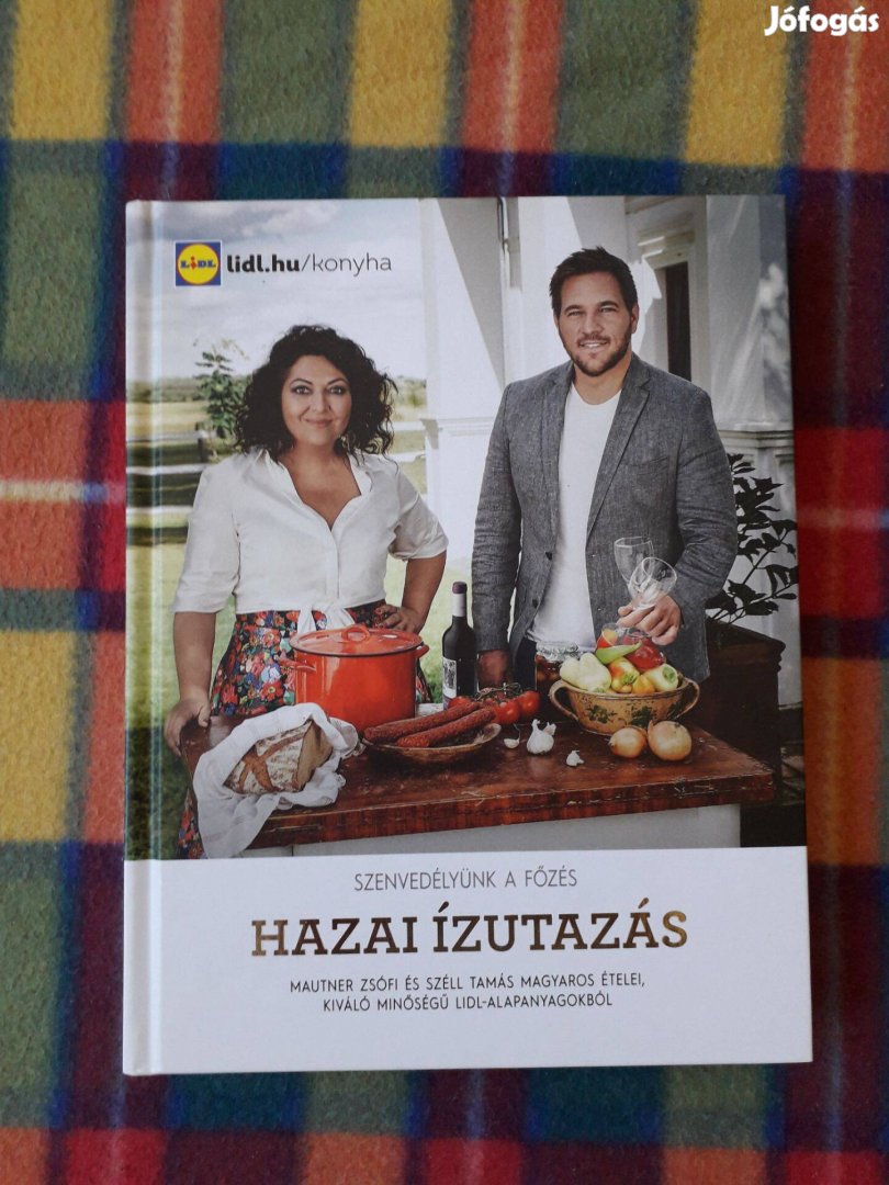 Mautner Zsófia Széll Tamás: Hazai ízutazás Lidl