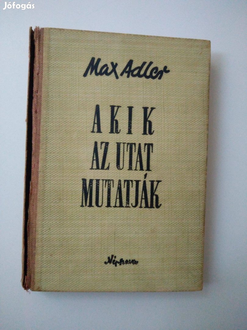 Max Adler - Akik az utat mutatják Tanulmányok