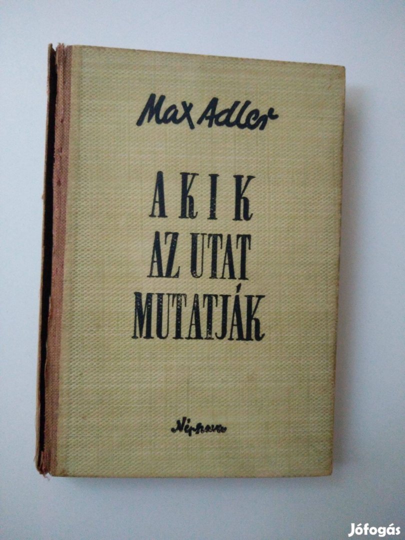 Max Adler - Akik az utat mutatják / Tanulmányok