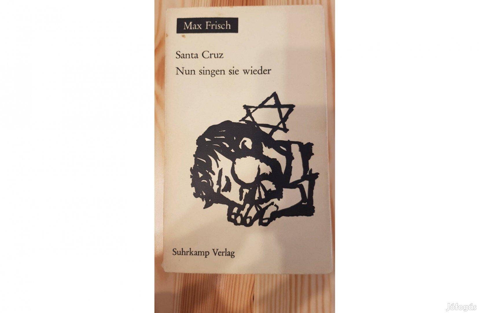 Max Frisch: Santa Cruz; Nun singen sie wieder (németül)