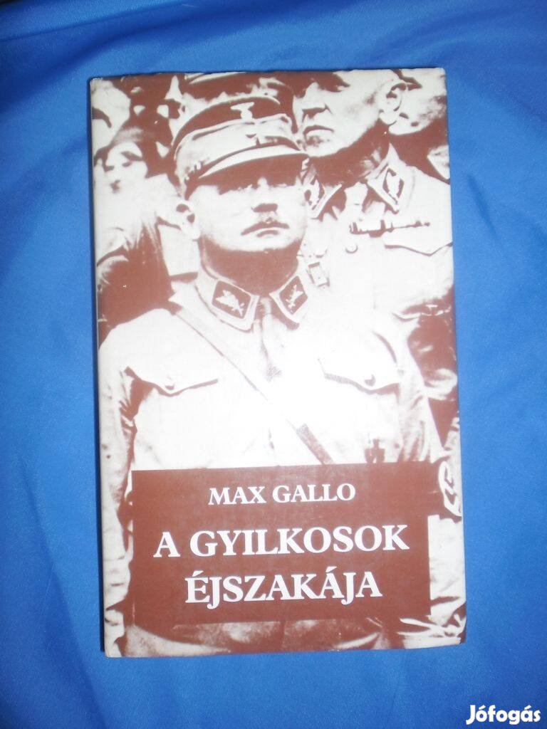 Max Gallo: A gyilkosok éjszakája -1934.június.30