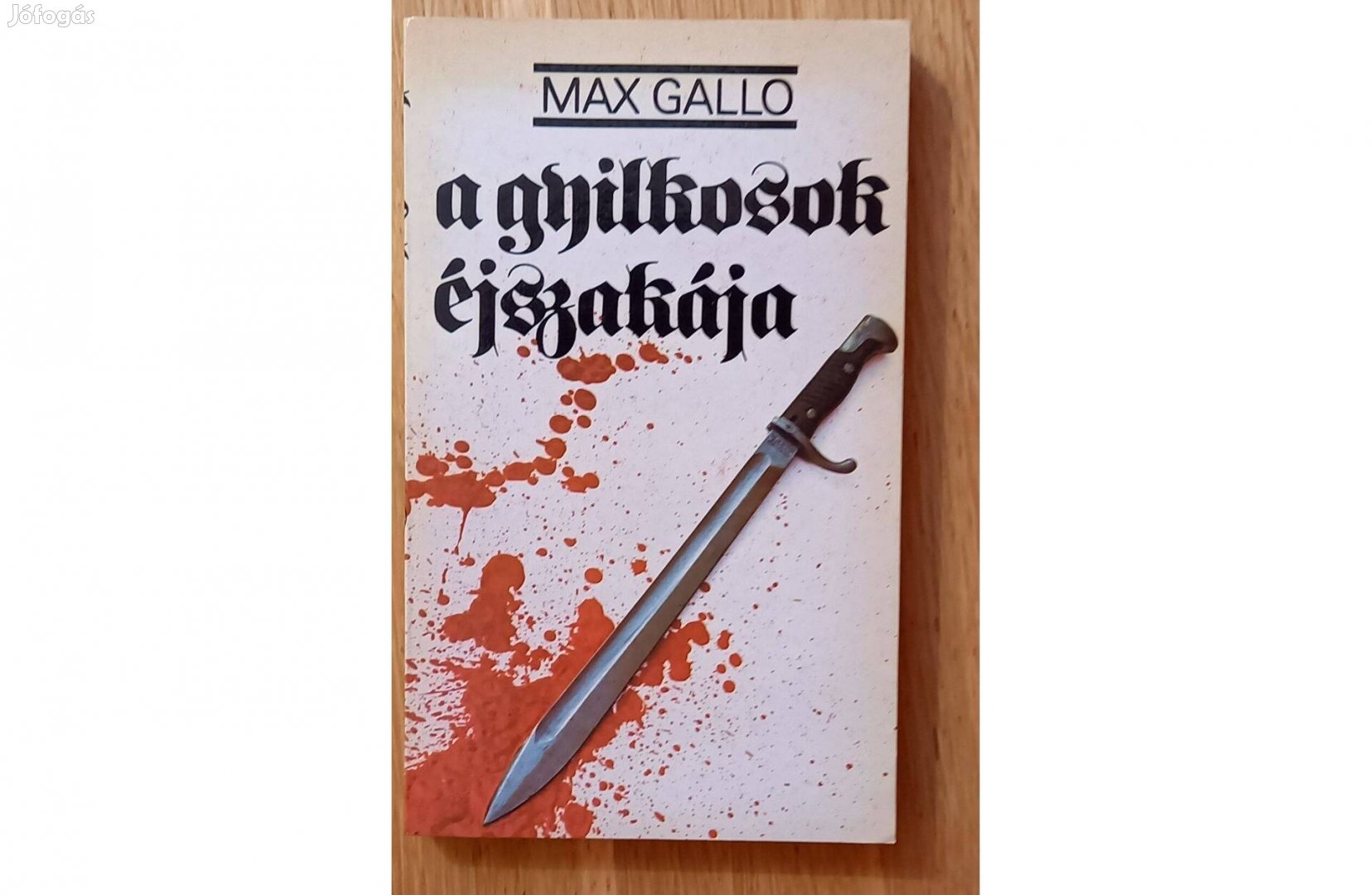 Max Gallo: A gyilkosok éjszakája - Budapest IX. ker. vagy Foxpost